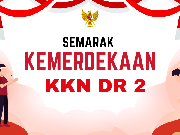 Semarak Kemerdekaan, Kegiatan Mahasiswa KKN DR 2 di Hari Kemerdekaan